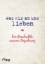 Buchcover und Innenansicht für das Buch: Was wir an uns lieben