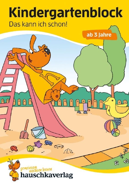 Buchcover und Innenansicht für das Buch: Kindergartenblock ab 3 Jahre - Das kann ich schon!