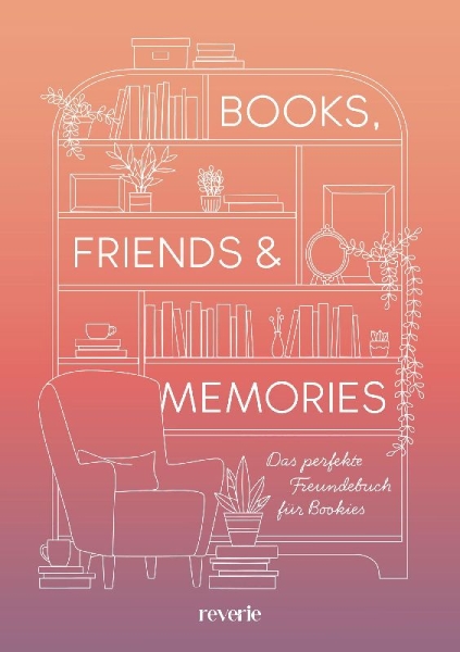 Buchcover und Innenansicht für das Buch: Friends, Books & Memories