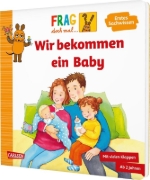 Buchcover und Innenansicht für das Buch: Frag doch mal ... die Maus: Wir bekommen ein Baby