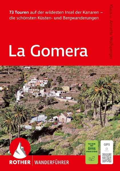 Buchcover und Innenansicht für das Buch: ROTHER Wanderführer La Gomera. 73 Touren auf der wildesten Insel der Kanaren - die schönsten Küsten- und Bergwanderungen