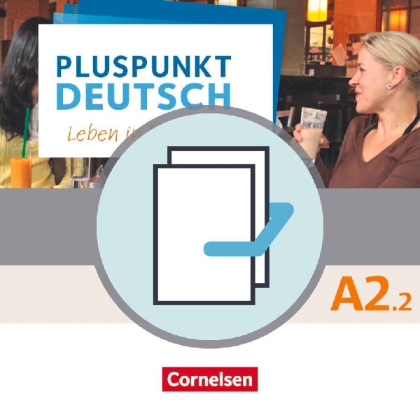 Buchcover und Innenansicht für das Buch: Pluspunkt Deutsch A2: Teilband 2 - Allgemeine Ausgabe - Arbeitsbuch und Kursbuch