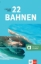 Buchcover und Innenansicht für das Buch: 22 Bahnen