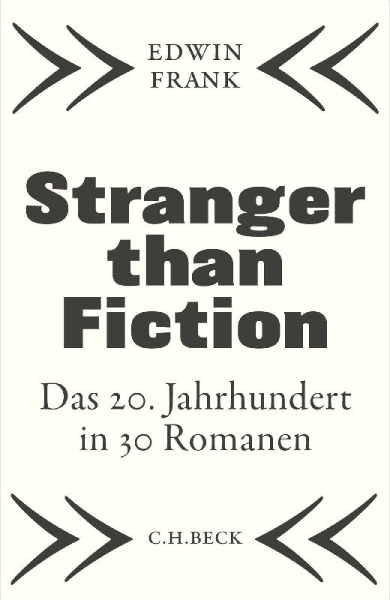 Buchcover und Innenansicht für das Buch: Stranger than Fiction. Lives of the Twentieth-Century Novel