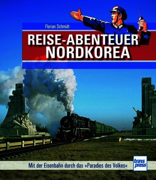 Buchcover und Innenansicht für das Buch: Reiseabenteuer Nordkorea