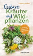 Buchcover und Innenansicht für das Buch: Essbare Kräuter und Wildpflanzen