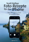 Buchcover und Innenansicht für das Buch: Scott Kelbys Foto-Rezepte für das iPhone