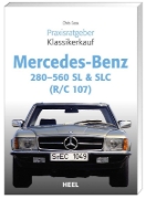 Buchcover und Innenansicht für das Buch: Praxisratgeber Klassikerkauf Mercedes Benz 280-560 SL & SLC (R/C 107)