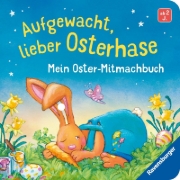 Buchcover und Innenansicht für das Buch: Aufgewacht, lieber Osterhase: Mein Oster-Mitmachbuch