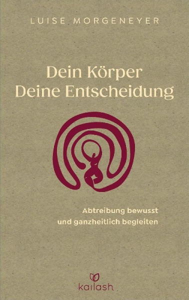 Buchcover und Innenansicht für das Buch: Dein Körper. Deine Entscheidung.