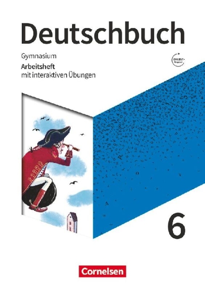 Buchcover und Innenansicht für das Buch: Deutschbuch Gymnasium 6. Schuljahr - Zu den Ausgaben Allgemeime Ausgabe, NDS, NRW - Arbeitsheft mit interaktiven Übungen auf scook.de