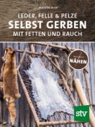 Buchcover und Innenansicht für das Buch: Leder, Felle & Pelze selbst gerben
