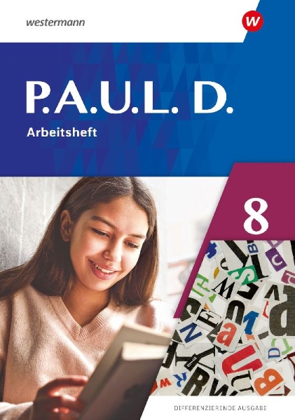 Buchcover und Innenansicht für das Buch: P.A.U.L. D. (Paul) 8. Arbeitsheft. Differenzierende Ausgabe