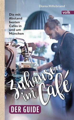 Buchcover und Innenansicht für das Buch: Zuhause im Café - der Guide