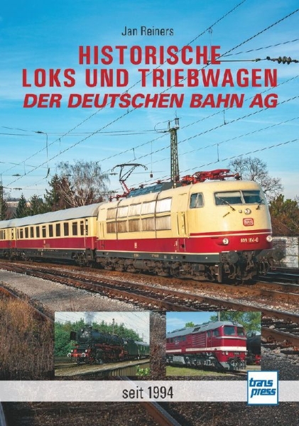 Buchcover und Innenansicht für das Buch: Historische Loks und Triebwagen der Deutschen Bahn AG