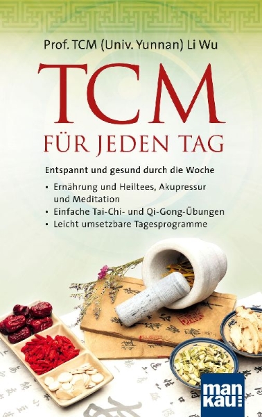 Buchcover und Innenansicht für das Buch: TCM für jeden Tag. Entspannt und gesund durch die Woche
