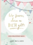Buchcover und Innenansicht für das Buch: Wir feiern, dass es dich gibt!