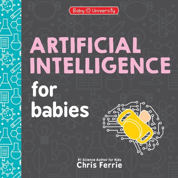 Buchcover und Innenansicht für das Buch: Artificial Intelligence for Babies