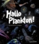 Buchcover und Innenansicht für das Buch: Hallo Plankton!