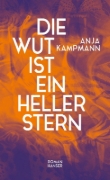 Buchcover und Innenansicht für das Buch: Die Wut ist ein heller Stern