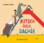 Buchcover und Innenansicht für das Buch: Rutsch doch, Dachs!