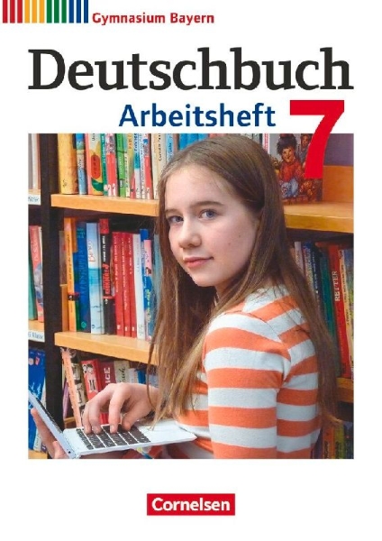 Buchcover und Innenansicht für das Buch: Deutschbuch Gymnasium 7. Jahrgangsstufe - Bayern - Arbeitsheft mit Lösungen