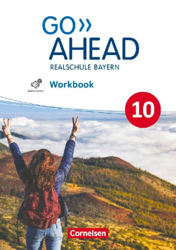 Buchcover und Innenansicht für das Buch: Go Ahead 10. Jahrgangsstufe - Ausgabe für Realschulen in Bayern - Workbook mit Audios online