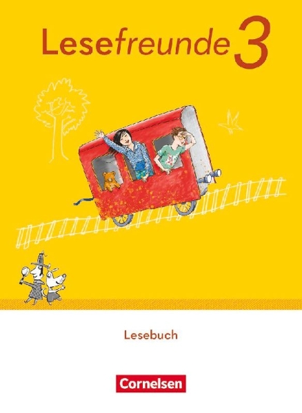Buchcover und Innenansicht für das Buch: Lesefreunde 3. Schuljahr. Lesebuch mit Lernentwicklungsheft.- Östliche Bundesländer und Berlin