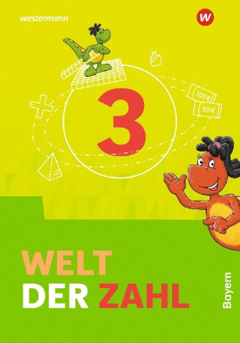 Buchcover und Innenansicht für das Buch: Welt der Zahl 3 Schulbuch. Für Bayern