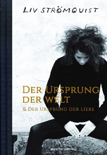 Buchcover und Innenansicht für das Buch: Der Ursprung der Welt & Der Ursprung der Liebe