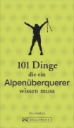 Buchcover und Innenansicht für das Buch: 101 Dinge, die ein Alpenüberquerer wissen muss