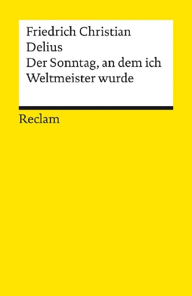 Buchcover und Innenansicht für das Buch: Der Sonntag, an dem ich Weltmeister wurde. Erzählung