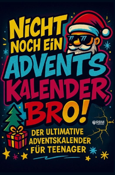 Buchcover und Innenansicht für das Buch: Nicht noch ein Adventskalender, Bro!