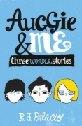 Buchcover und Innenansicht für das Buch: Auggie & Me: Three Wonder Stories