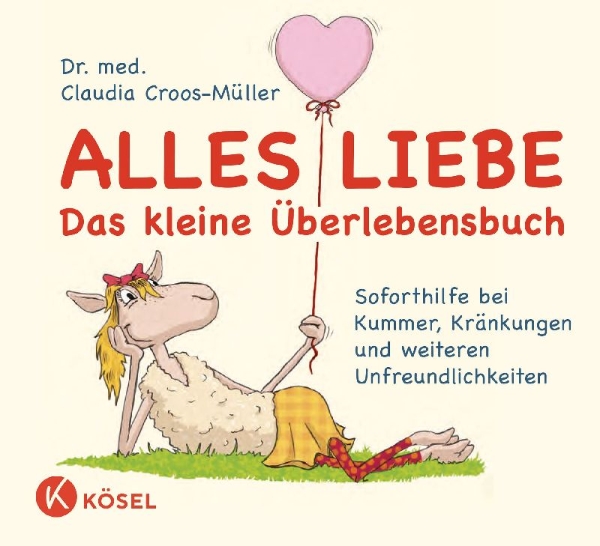 Buchcover und Innenansicht für das Buch: Alles Liebe - Das kleine Überlebensbuch