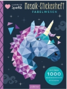 Buchcover und Innenansicht für das Buch: I Love to Sparkle - Mosaik-Stickerheft Fabelwesen