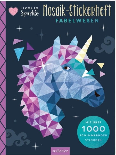 Buchcover und Innenansicht für das Buch: I Love to Sparkle - Mosaik-Stickerheft Fabelwesen