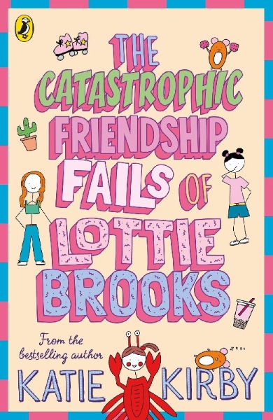 Buchcover und Innenansicht für das Buch: The Catastrophic Friendship Fails of Lottie Brooks