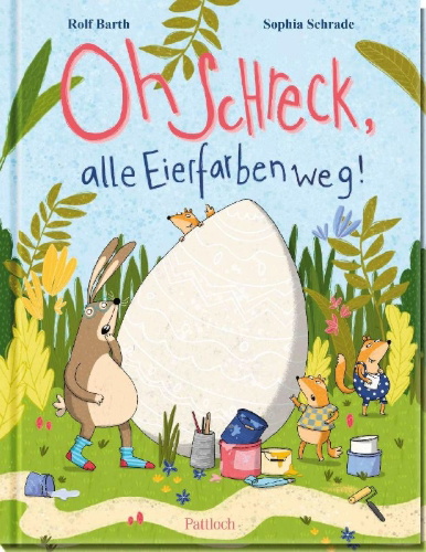 Buchcover und Innenansicht für das Buch: Oh Schreck, alle Eierfarben weg!