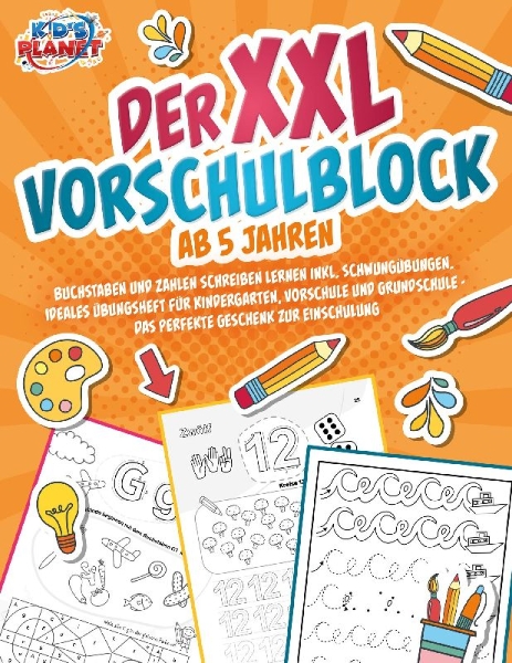 Buchcover und Innenansicht für das Buch: Der XXL-Vorschulblock ab 5 Jahren: Buchstaben und Zahlen schreiben lernen inkl. Schwungübungen. Ideales Übungsheft für Kindergarten, Vorschule und Grundschule - Das perfekte Geschenk zur Einschulung
