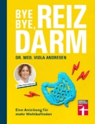 Buchcover und Innenansicht für das Buch: Bye bye, Reizdarm!
