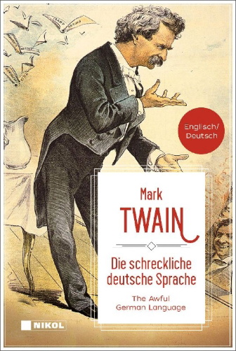 Buchcover und Innenansicht für das Buch: Die schreckliche deutsche Sprache /The Awful German Language