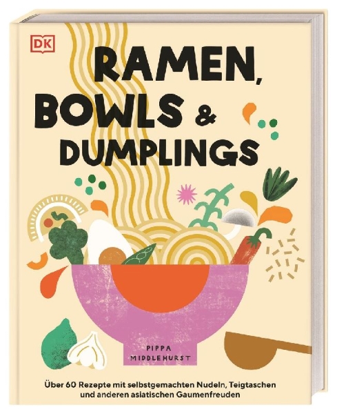 Buchcover und Innenansicht für das Buch: Ramen, Bowls und Dumplings