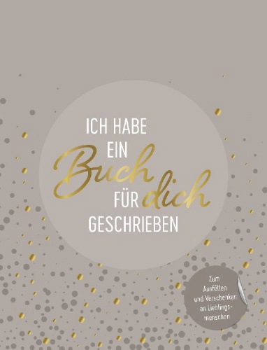 Buchcover und Innenansicht für das Buch: Ich habe ein Buch für dich geschrieben