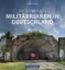 Buchcover und Innenansicht für das Buch: Lost & Dark Places: Militärruinen in Deutschland
