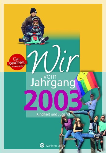 Buchcover und Innenansicht für das Buch: Wir vom Jahrgang 2003 - Kindheit und Jugend: 20. Geburtstag