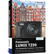 Buchcover und Innenansicht für das Buch: Panasonic LUMIX TZ99 - Das umfangreiche Praxisbuch zu Ihrer Kamera