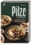 Buchcover und Innenansicht für das Buch: Pilze. Das Kochbuch