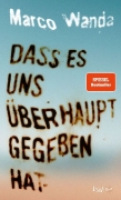 Buchcover und Innenansicht für das Buch: Dass es uns überhaupt gegeben hat