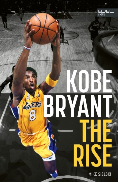 Buchcover und Innenansicht für das Buch: Kobe Bryant: The Rise - der Aufstieg des größten Basketball-Stars der Geschichte